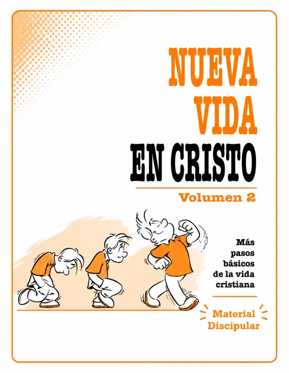 Nueva Vida en Cristo 2